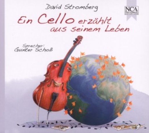 Gunter Schoß/David Stromberg – Ein Cello erzählt aus seinem Leben