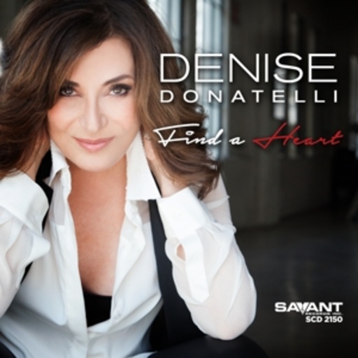 Denise Donatelli – Find A Heart
