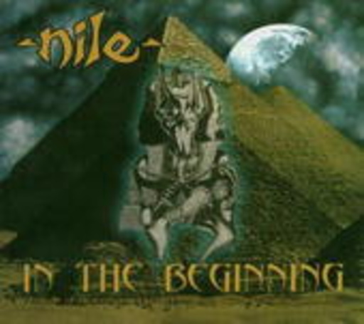 Nile – In The Beginning