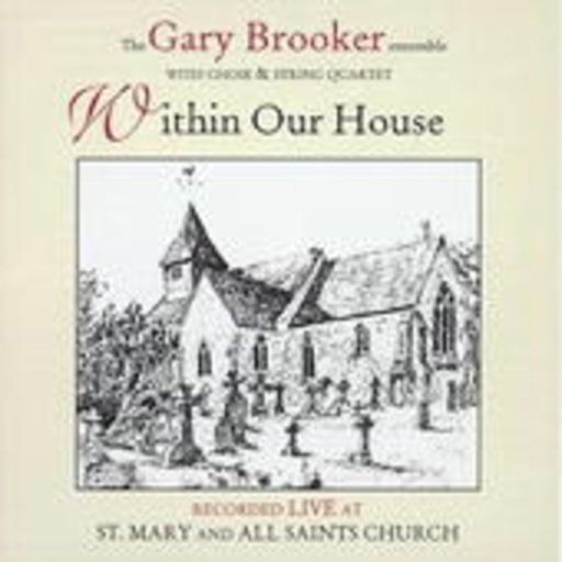 Gary Brooker – Within Your House
