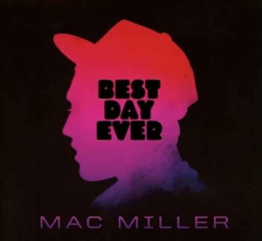 Mac Miller – Best Day Ever