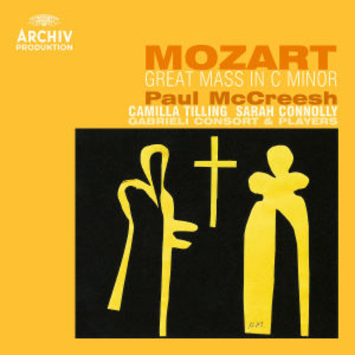 Paul McCreesh/Sarah Conolly – Great Mass In C-Minor