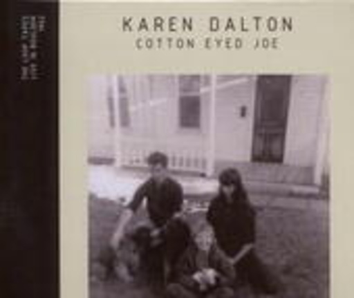Karen Dalton – Cotton Eyed Joe