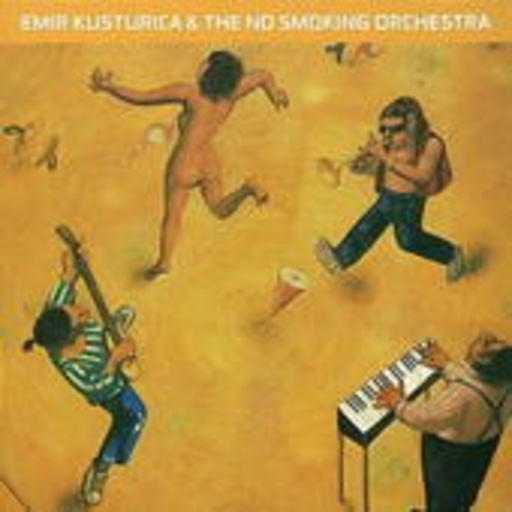 Emir Kusturica & The No Smoking Orchestra – Unza Unza Time