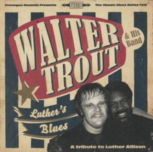 Walter Trout – Luther's Blues - A Tribute To Luther Allison