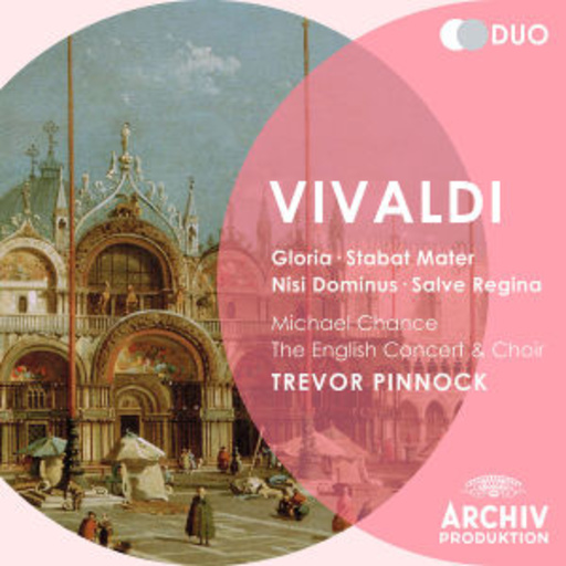 Trevor Pinnock/The English Concert – Gloria D-Dur R. 589/Nisi Dominus (Duo)