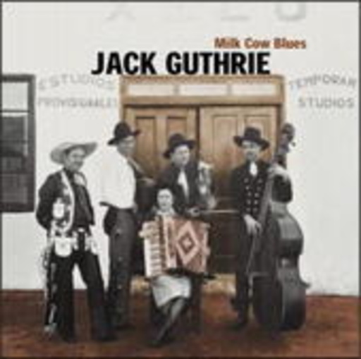 Jack Guthrie – Milk Cow Blues