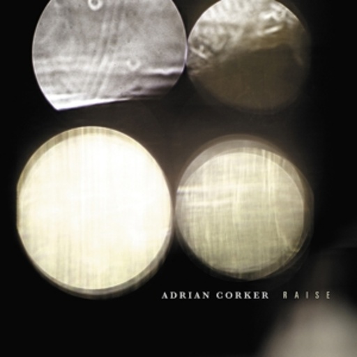 Adrian Corker – Raise