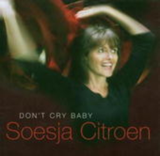 Soesja Citroen – Don't Cry Baby