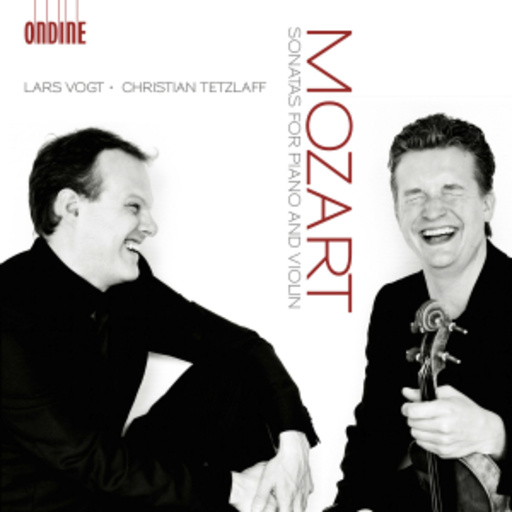 Lars Vogt/Christian Tetzlaff – Sonatas For Oiano And Violin