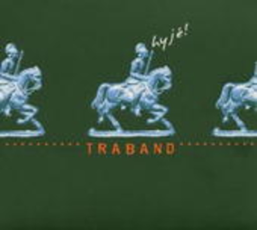 Traband – Hyje!