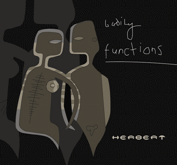 Herbert – Bodily Functions