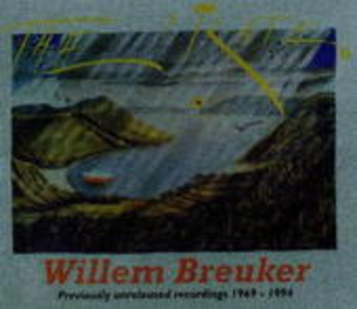 Willem Breuker – The Pirate - Previously Unreleased Recordings 1969-1994