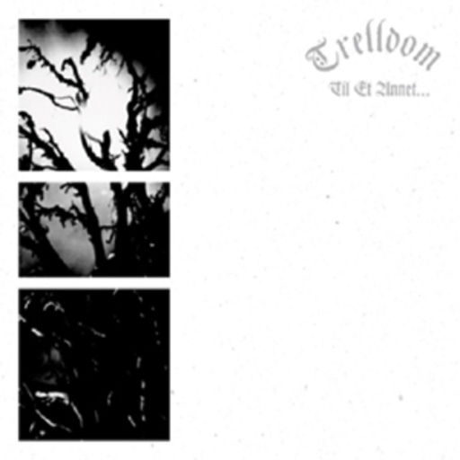 Trelldom – Til Annet