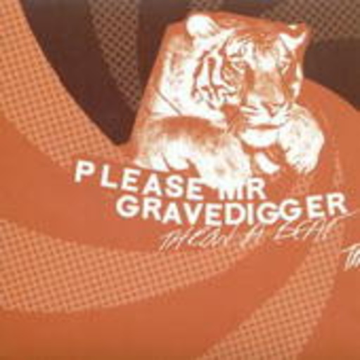 Please Mr. Gravedigger – Throw A Beat