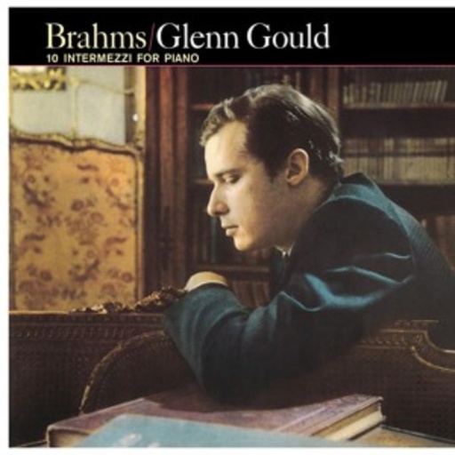 Glenn Gould – 10 Intermezzi For Piano