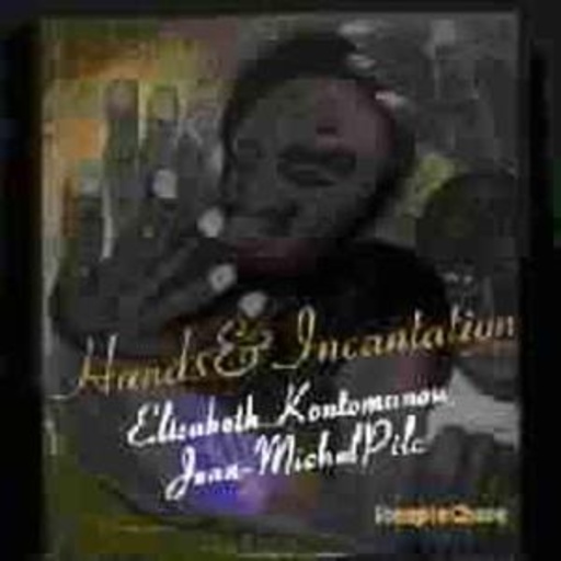 Elisabeth Kontomanou/Jean-Michel Pilc – Hands & Incantation