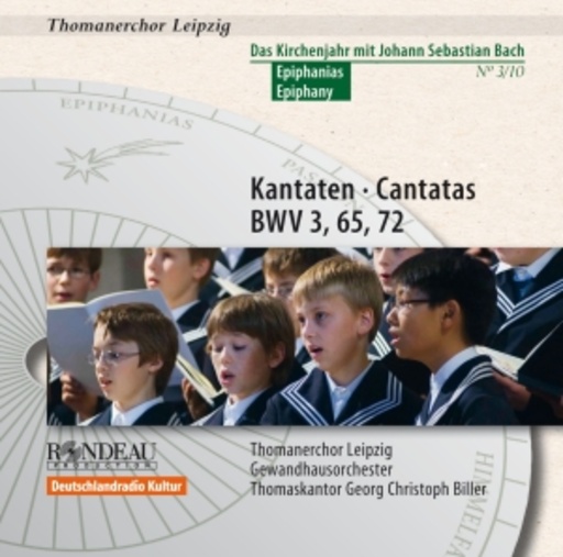 Georg Christoph Biller/Thomanerchor Leipzig – Kantaten BWV 3, 65, 72