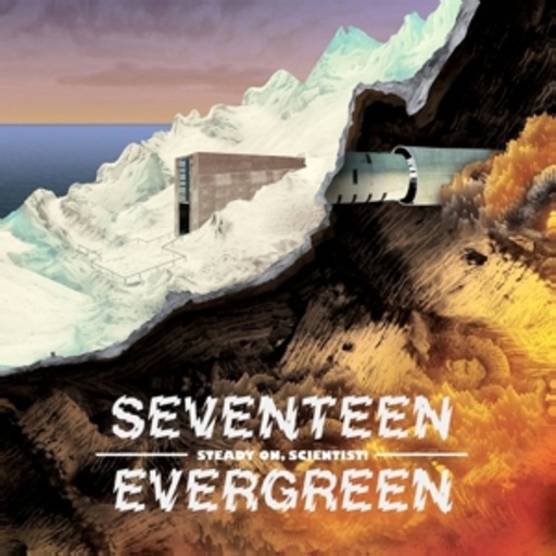 Seventeen Evergreen – Steady On, Scientist!