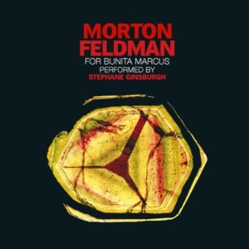 Morton Feldman – For Bunita Marcus