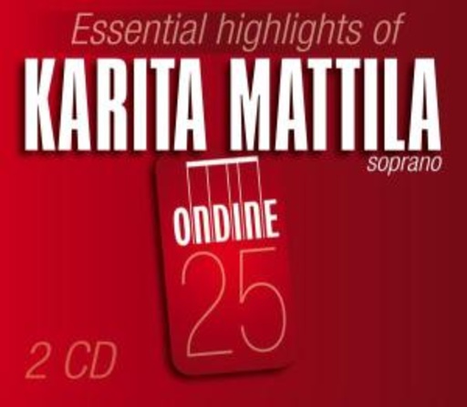 Karita Mattila – The Essential Highlights Of Karita Mattila