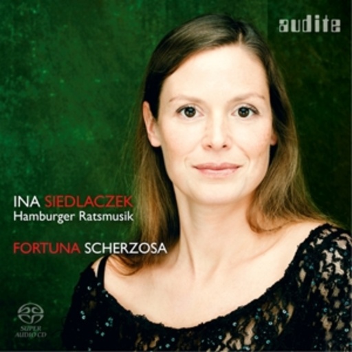 Ina Siedlaczek/Hamburger Ratsmusik – Fortuna Scherzosa