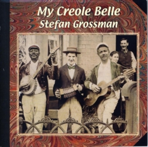 Stefan Grossmann – My Creole Belle