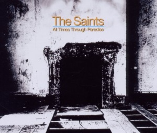 The Saints – All Times Through Paradise