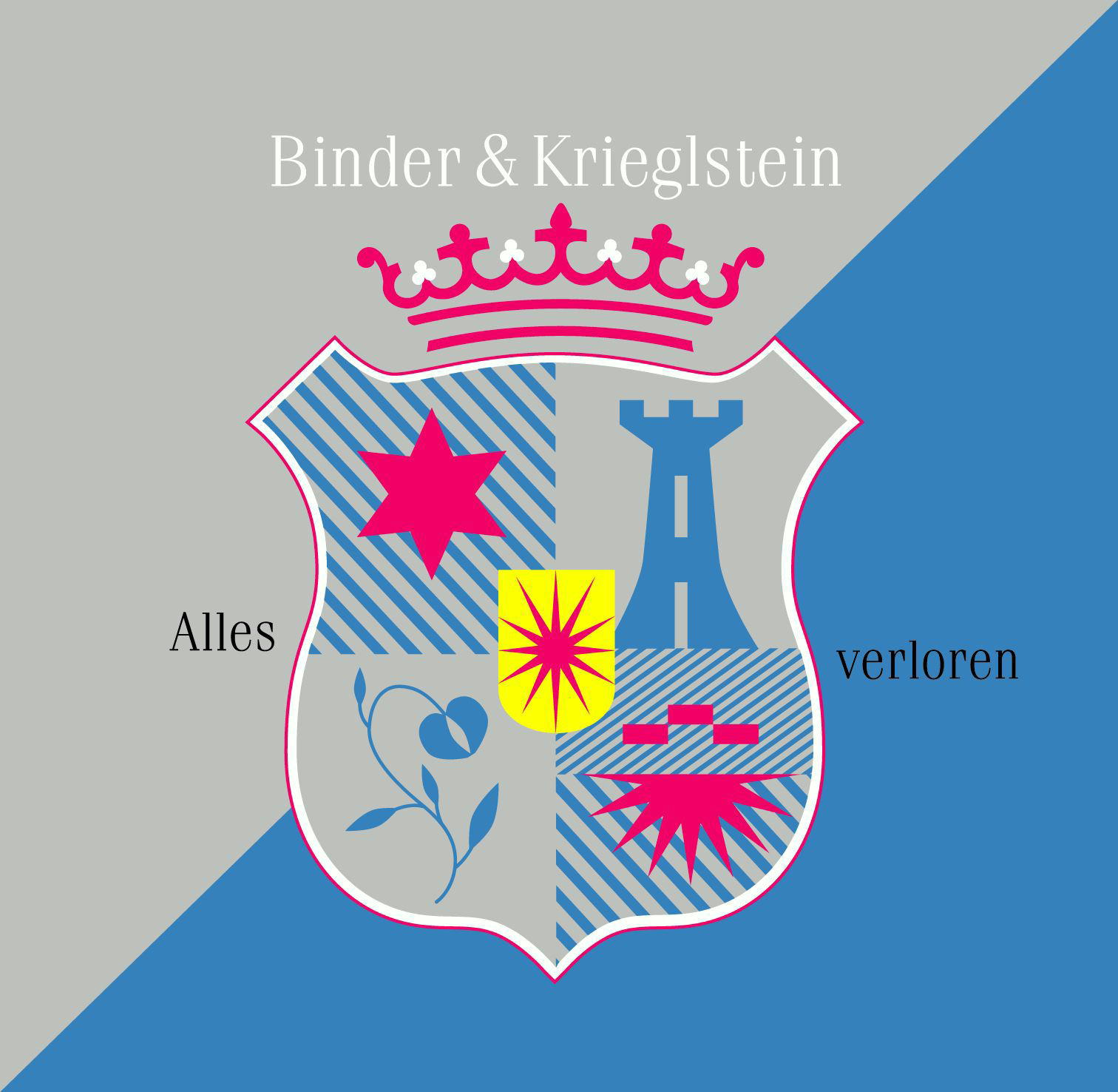 Binder & Krieglstein – Alles verloren