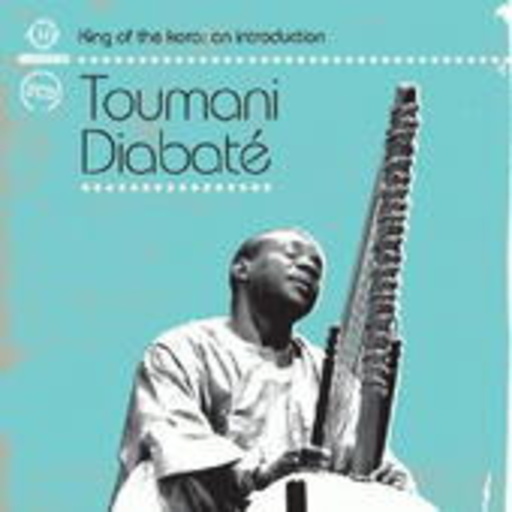Toumani Diabate – King Of The Kora