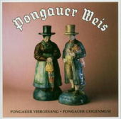 Pongauer Viergesang – Pongauer Weis