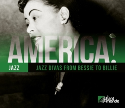 Diverse – America. Jazz Divas From Bessie To Billie