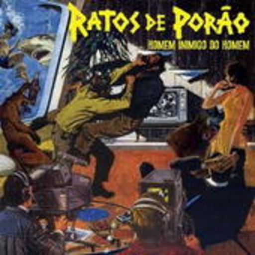 Ratos De Porao – Homen Inimigo Do Homem