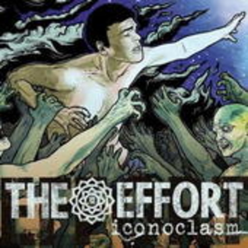 The Effort – Iconoclasm