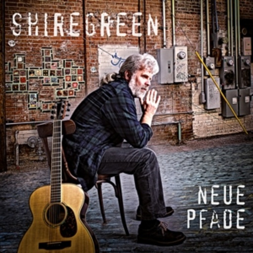 Shiregreen – Neue Pfade