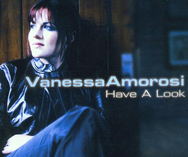Vanessa Amorosi – Have A Look