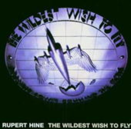 Rupert Hine – The Widest Wish To Fly