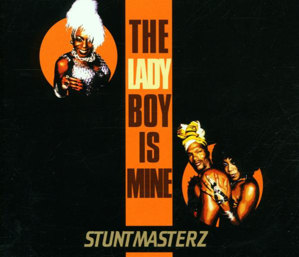 Stuntmasterz – The Ladyboy Is Mine