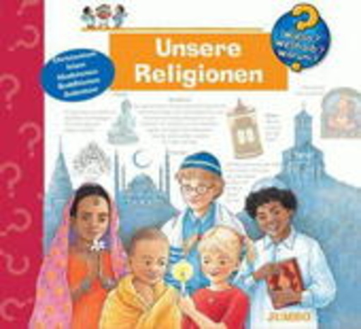 Diverse – Wieso?Weshalb?Warum? - Unsere Religionen