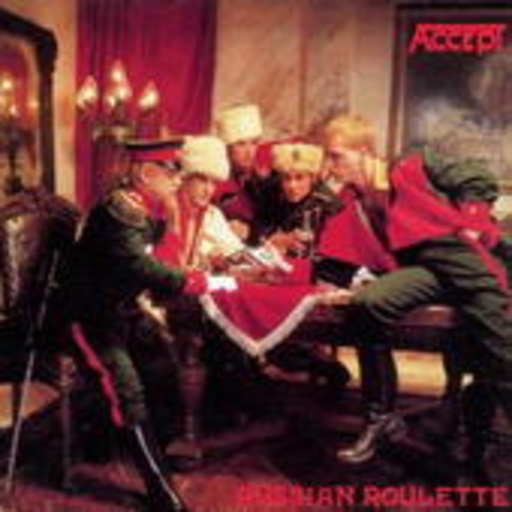 Accept – Russian Roulette