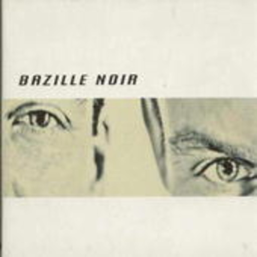 Bazille Noir – Bazille Noir (Digipak)