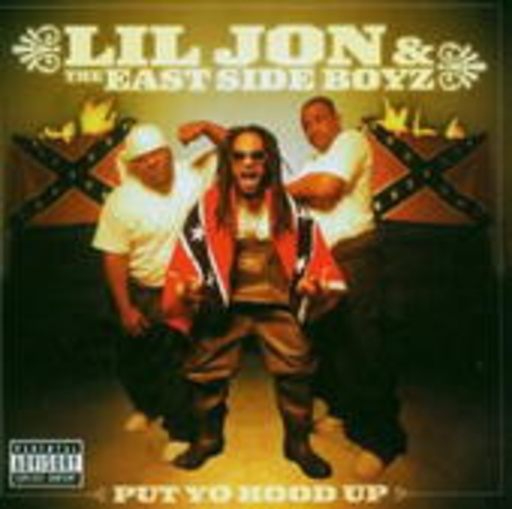Lil Jon & The East Side Boyz – Put Yo Hood Up