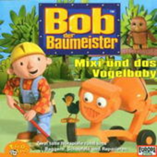 Bob der Baumeister – Mixi und das Vogelbaby (Folge 7)