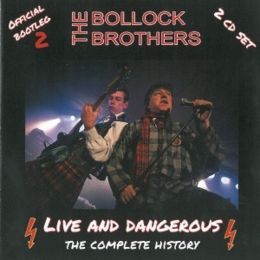 The Bollock Brothers – Live And Dangerous