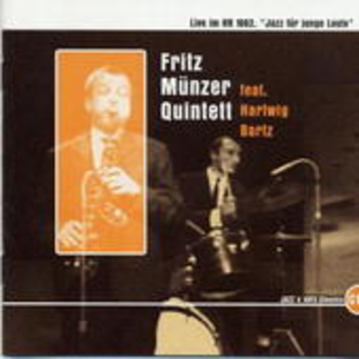 Fritz Münzer Quintett feat. Hartwig Bartz – Live 1962