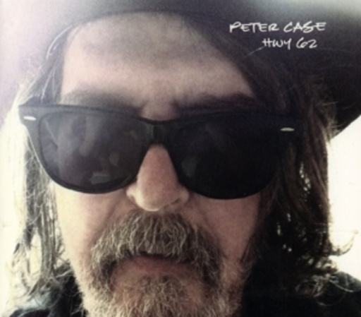 Peter Case – HWY 62