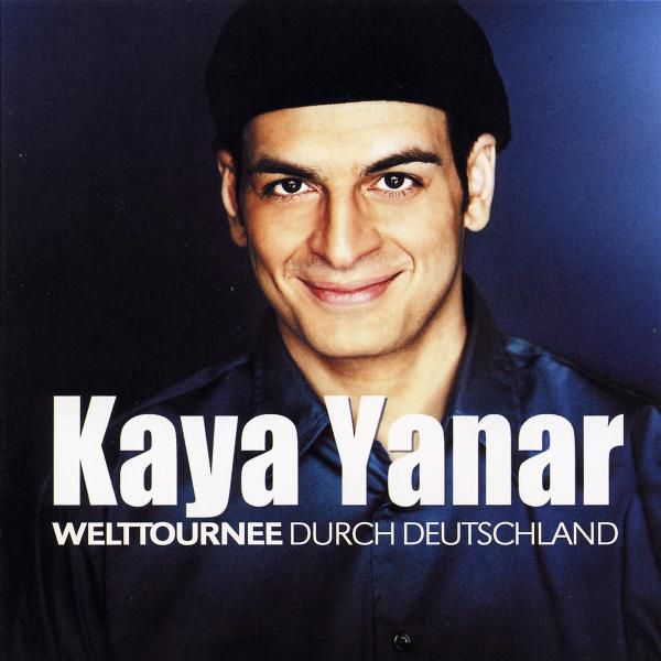 Kaya Yanar – Welttournee durch Deutschland