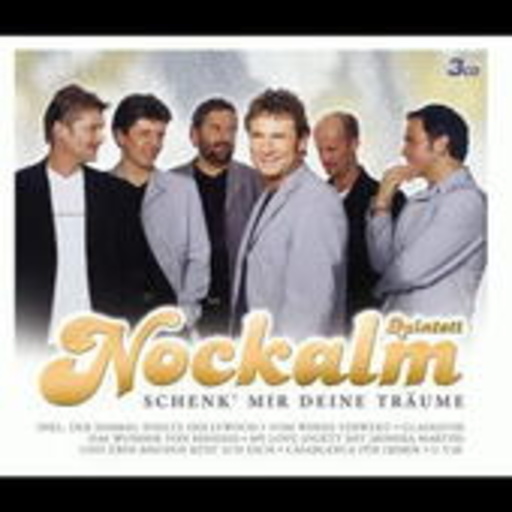 Nockalm Quintett – Schenk' mir deine Träume