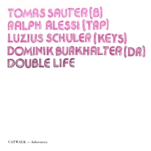 T. Sauter/R. Alessi/L. Schuler/D. Burkhalter – Double Life