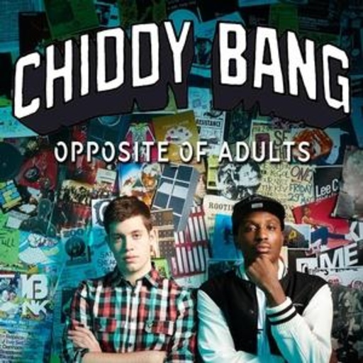 Chiddy Bang – Opposite Of Adults